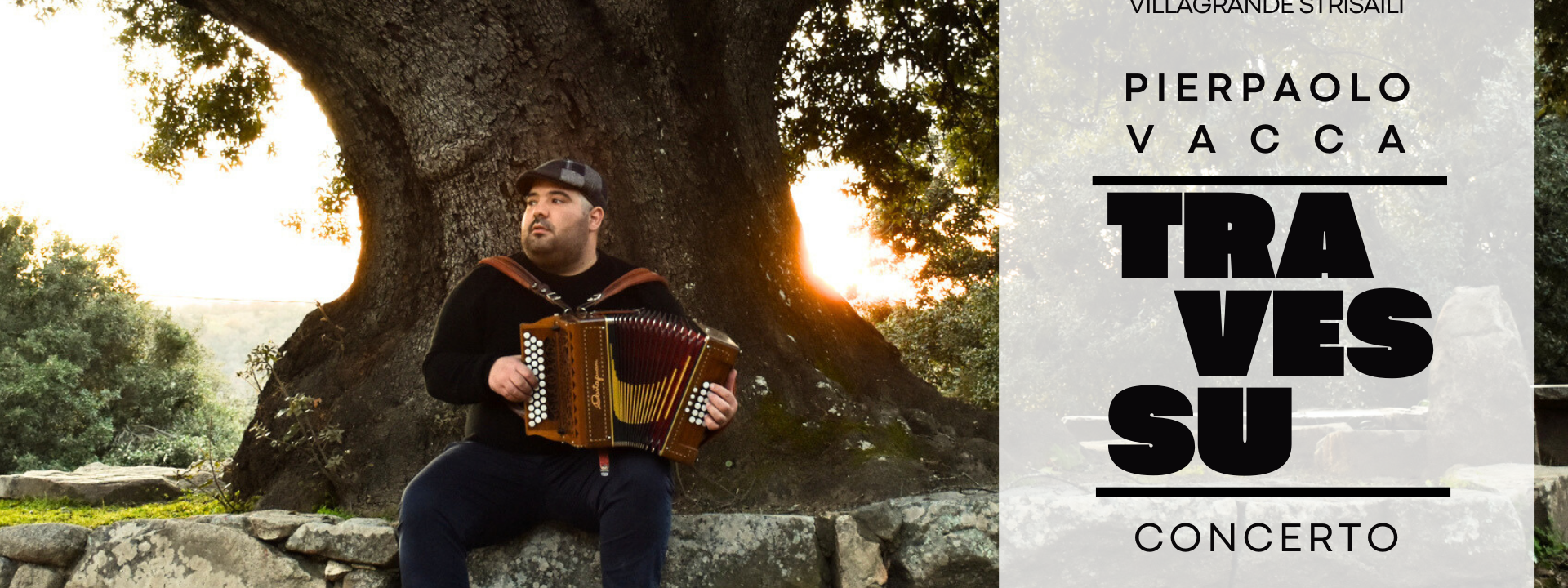 SANTUARIO NURAGICO S'ARCU 'E IS FORROS | TRAVESSU PIERPAOLO VACCA IN CONCERTO