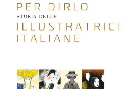 MUSEO MAN | 'Le figure per dirlo. Storia delle illustratrici italiane' di Paola Pallottino