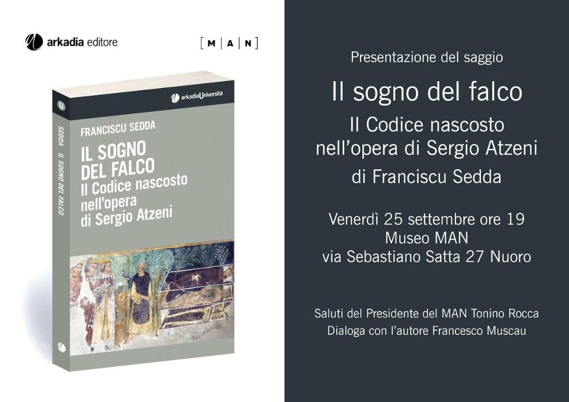 Visualizza la sezione: Venerdì 25 settembre, ore 19_ Presentazione del saggio di Franciscu Sedda 'Il sogno del falco. Il codice nascosto nell'opera di Sergio Atzeni'