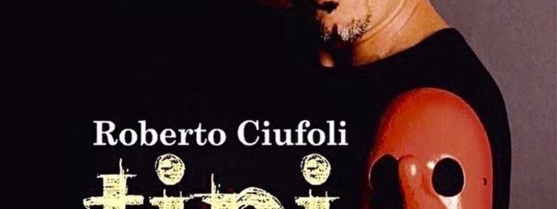 TEATRO | ROBERTO CIUFOLI, "TIPI"