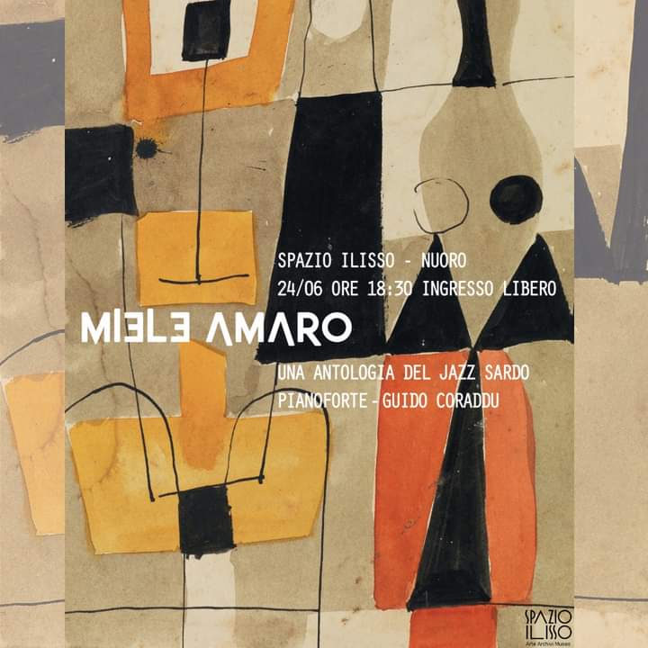 SPAZIO ILISSO | MIELE AMARO UN'ANTOLOGIA DEL JAZZ SARDO