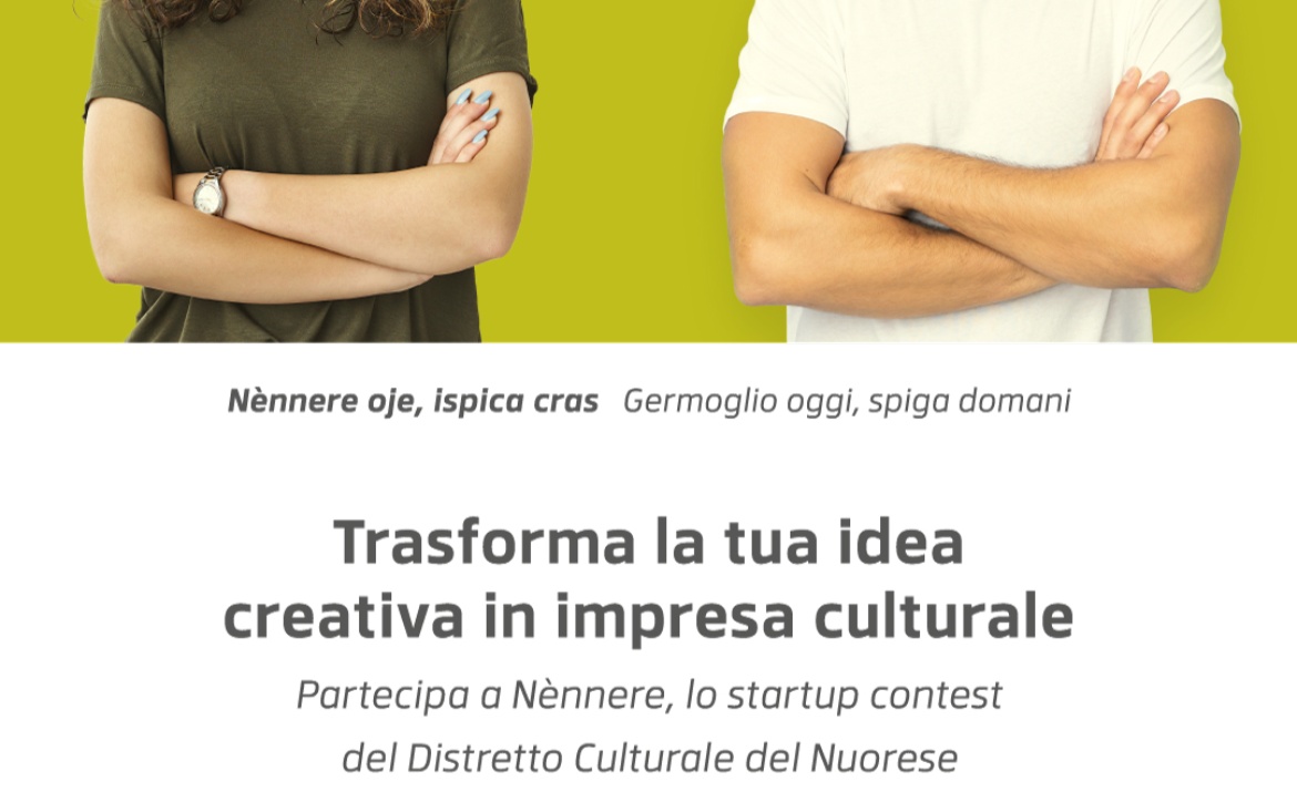 Visualizza la sezione: IL BANDO |NèNNERE 2020 STARTUP CONTEST DEL DISTRETTO CULTURALE DEL NUORESE