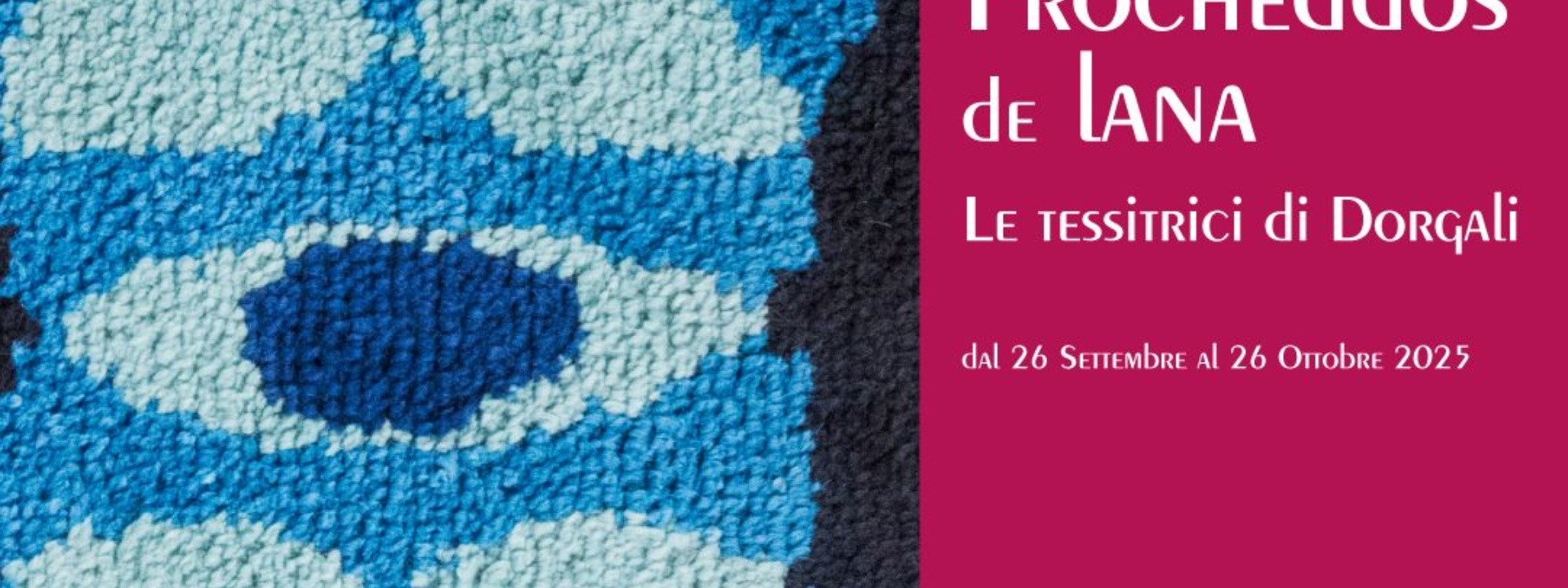 Dorgali | Frocheddos de Lana. Le tessitrici di Dorgali