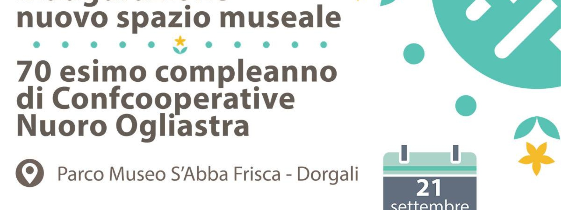 PARCO MUSEO S'ABBA FRISCA | Inaugurazione nuovo spazio museale; compleanno Confcooperative