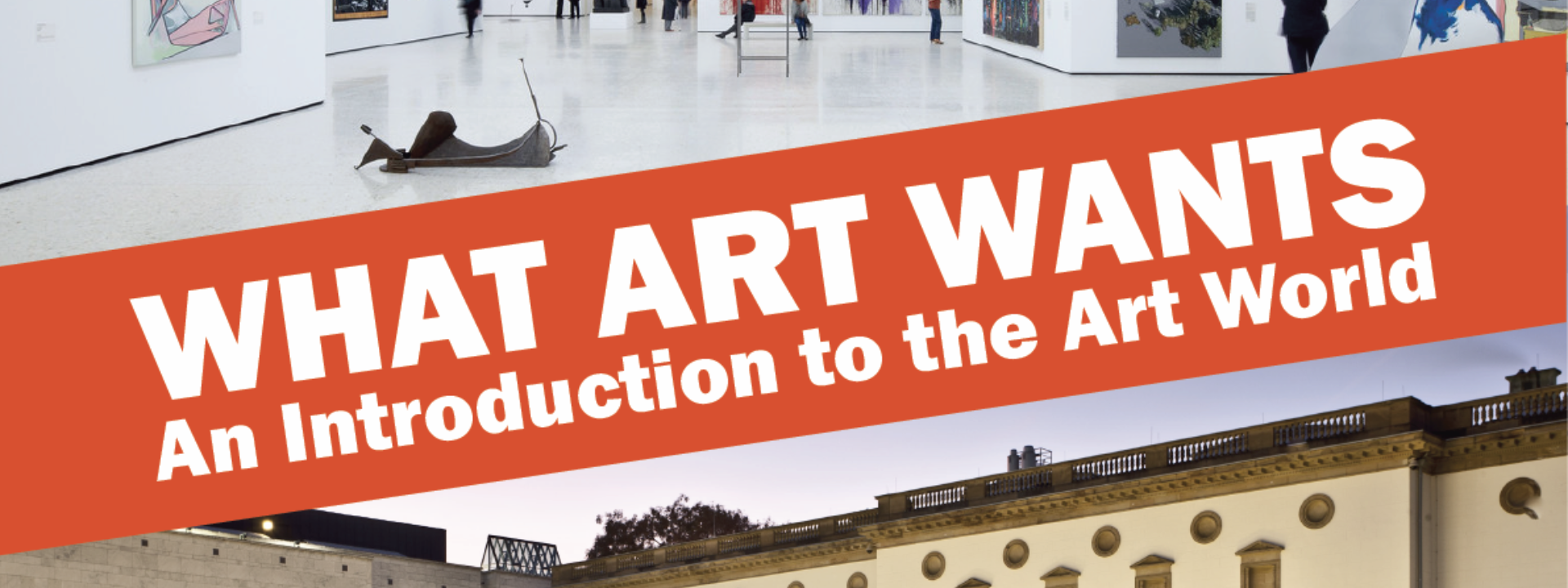 UNINUORO | International Summer School “WHAT ART WANTS. An introduction to the art world”