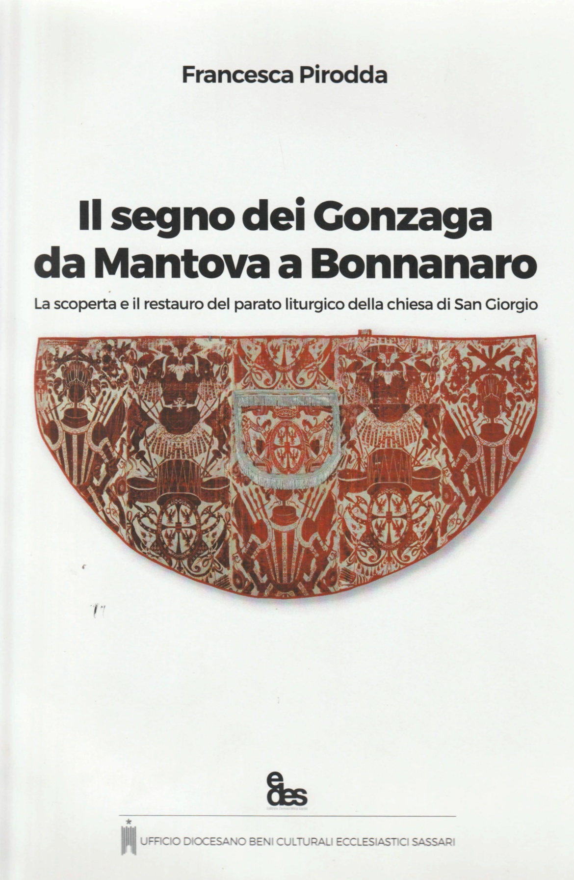 Visualizza la sezione: IL LIBRO | IL SEGNO DEI GONZAGA DA MANTOVA A BONNANARO