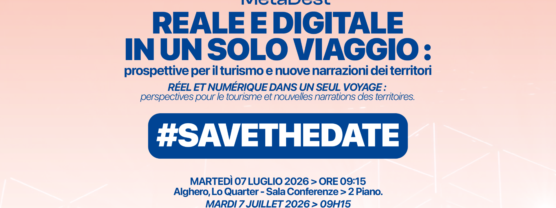 Meta - Dest evento finale | “Reale e digitale in un solo viaggio: prospettive per il turismo e nuove narrazioni dei territori”,